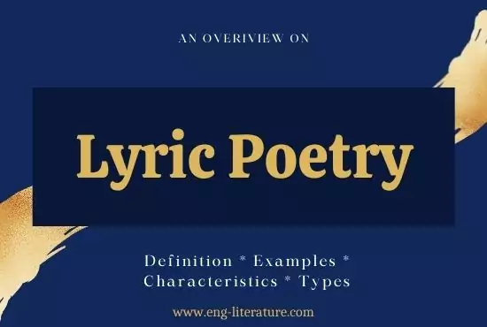 Lyric Poetry | Definition, Examples, Characteristics, Types