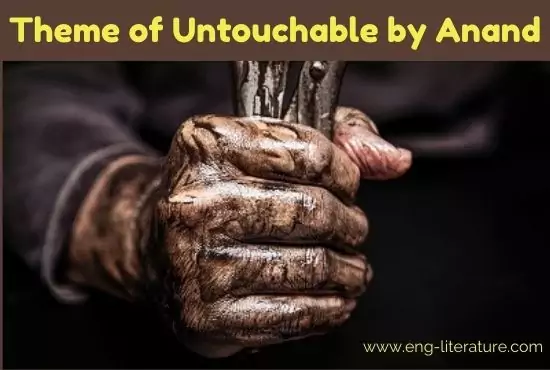 Untouchable by Mulk Raj Anand | Themes