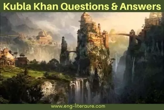 Kubla Khan Poem | Questions and Answers