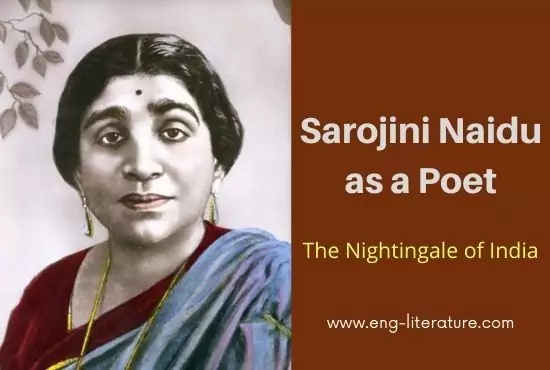 Sarojini Naidu as a Poet | The Nightingale of India