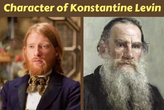 Konstantine Levin | Character Analysis in Anna Karenina | Levin as a Self-Portrait of Tolstoy