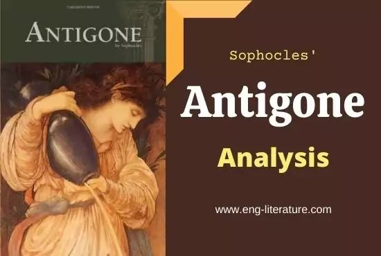 Analysis of Sophocles' Antigone – Literary Theory and Criticism