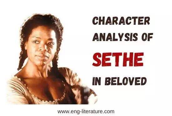 Sethe Character Analysis in Beloved by Toni Morrison