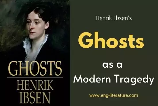 Ghosts as a Modern Tragedy
