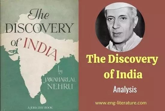The Discovery of India by Jawaharlal Nehru | Critical Analysis