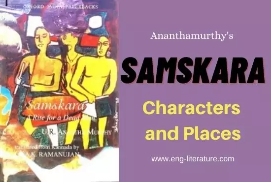 Samskara Novel Characters and Places