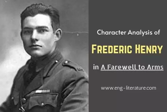 Frederic Henry | Character Analysis in A Farewell to Arms 