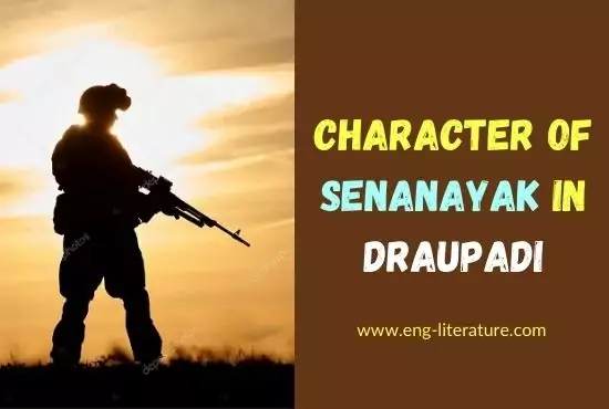 Character of Senanayak in Draupadi