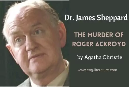 DR James Sheppard | Character Analysis in The Murder of Roger Ackroyd