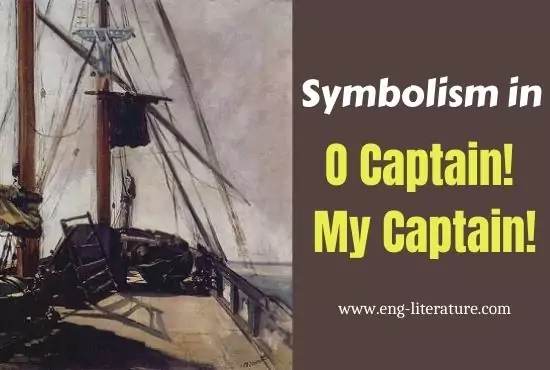 Symbolism in O Captain! My Captain! | O Captain! My Captain! as an Allegorical Poem