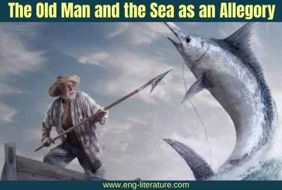 The Old Man and the Sea as an Allegory - All About English Literature