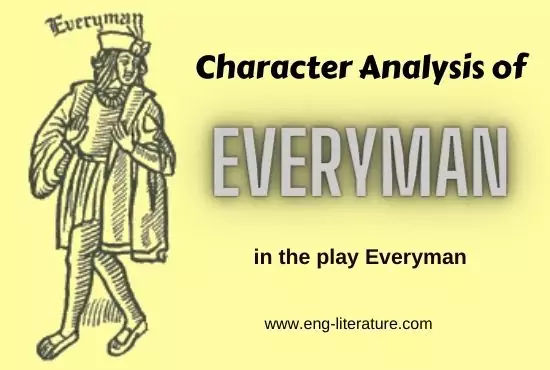 Character Analysis of Everyman in the Play Everyman
