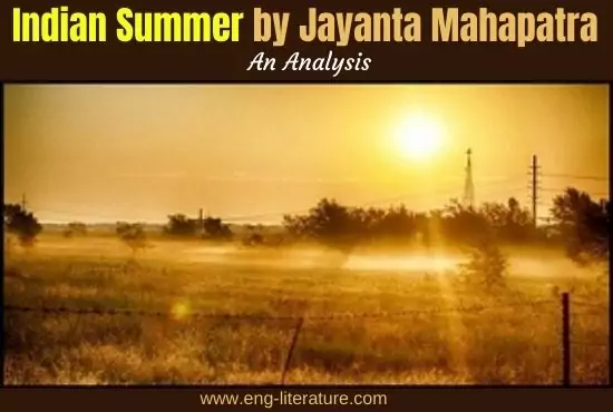 Indian Summer by Jayanta Mahapatra | Analysis