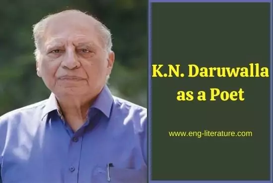 K.N. Daruwalla as a Poetry