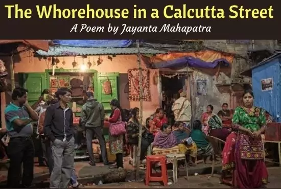 The Whorehouse in a Calcutta Street | Analysis and Theme