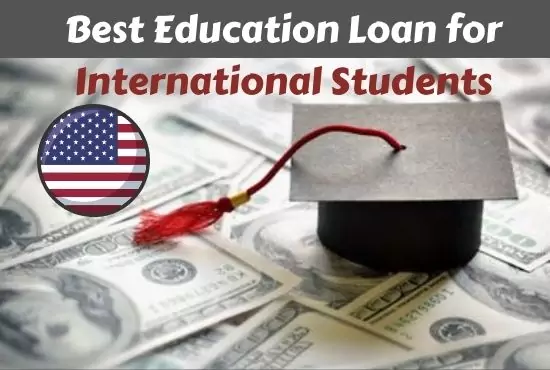 How to Find the Best Education Loan for International Students in USA with Cosigner?