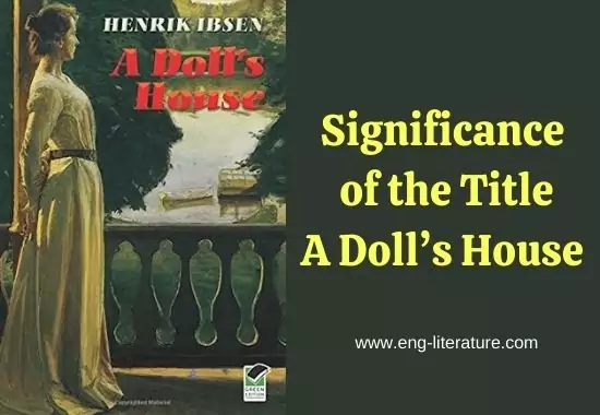 A Doll’s House | Significance of the Title