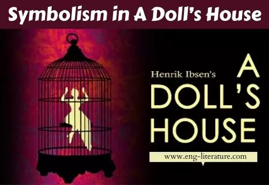 A Doll's House Analysis: Symbolism, Setting, Irony, & Genre