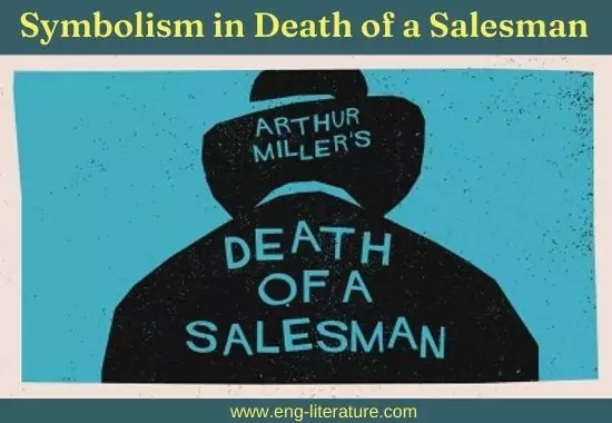 Symbolism in Death of a Salesman