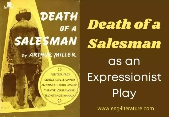 Death of a Salesman as an Expressionist Play