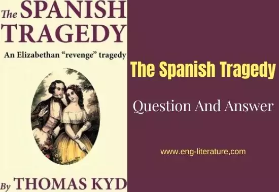 The Spanish Tragedy Questions and Answers