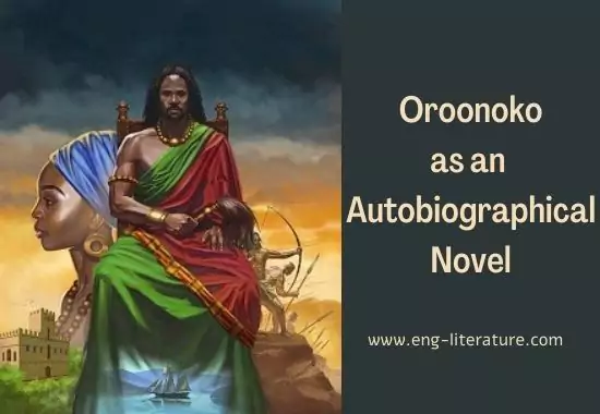 Oroonoko as an Autobiographical Novel