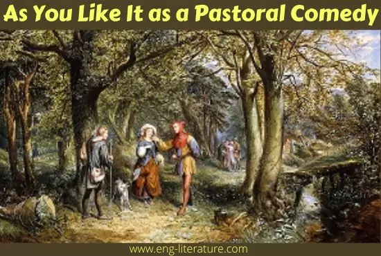 As You Like It as a Pastoral Comedy