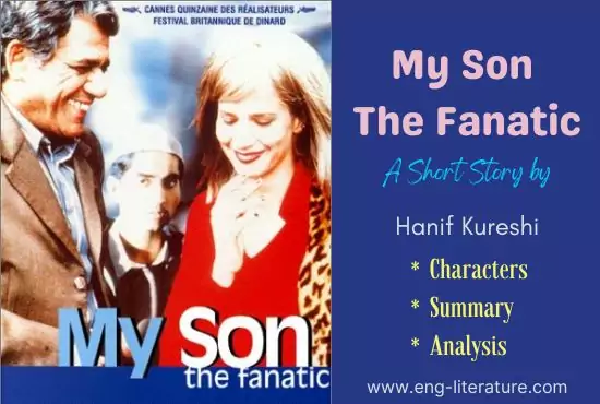 My Son The Fanatic by Hanif Kureishi | Summary, Analysis, Characters