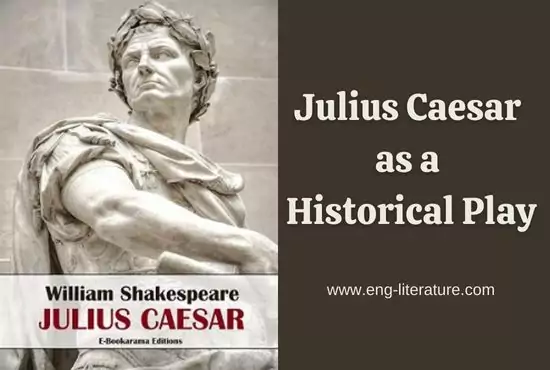 Julius Caesar as a Roman Historical Play