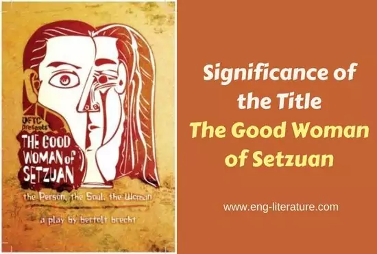 Significance of the Title The Good Woman of Setzuan