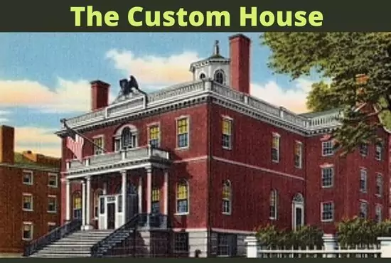Significance of The Custom House in The Scarlet Letter