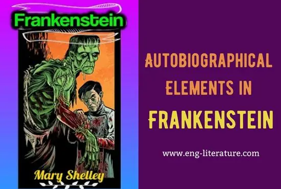 Autobiographical Elements in Frankenstein