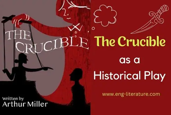 The Crucible as a Historical Play