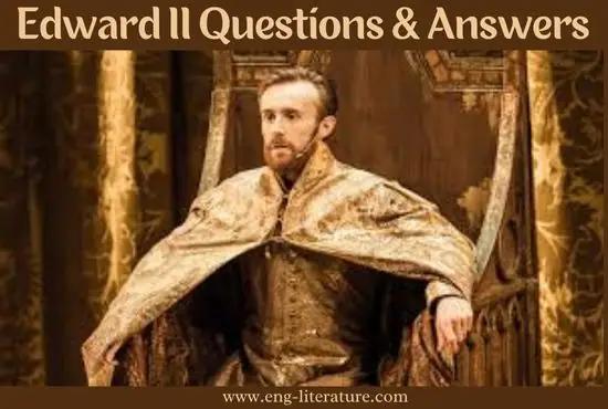 Edward II by Cristopher Marlowe | Questions and Answers