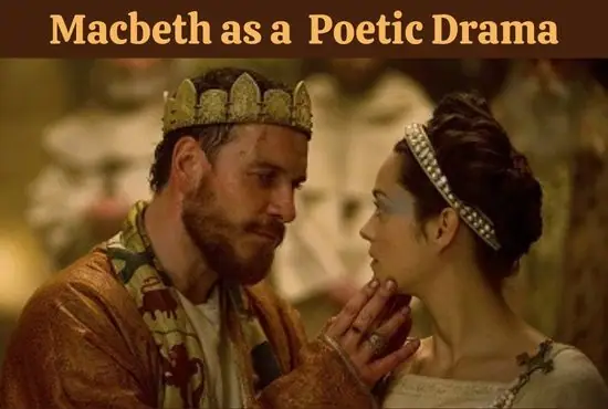 Macbeth as a Poetic Drama | Dramatic Poetry in Macbeth