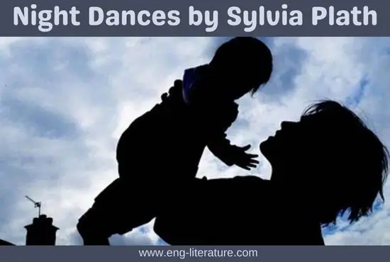 Night Dances by Sylvia Plath | Summary and Analysis