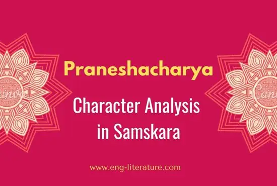 Character Sketch of Praneshacharya in Samskara