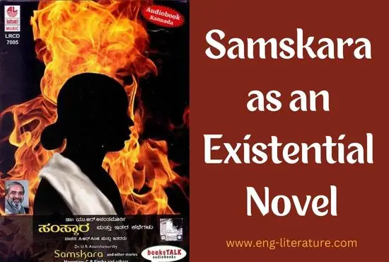 Samskara as an Existential Novel | Existentialism in Samskara