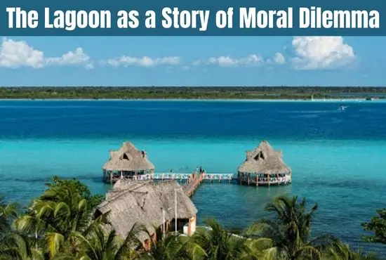 The Lagoon as a Story of Moral Dilemma