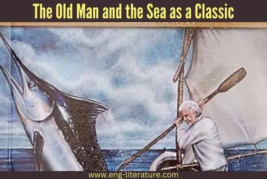 The Old Man and the Sea as a Classic | Book Review