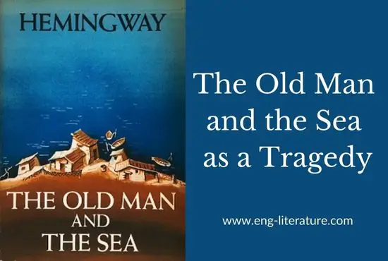 The Old Man and the Sea as a Tragedy