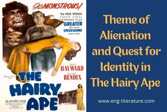 Theme of Alienation and Quest for Identity in The Hairy Ape