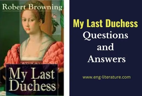 My Last Duchess Questions and Answers