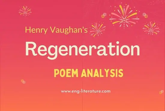 Poem Analysis of Regeneration by Henry Vaughan