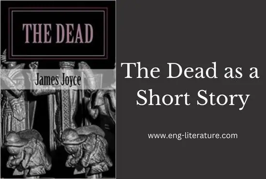 The Dead as a Modern Short Story