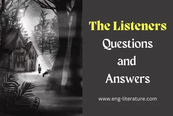The Listeners by Walter de la Mare Questions and Answers
