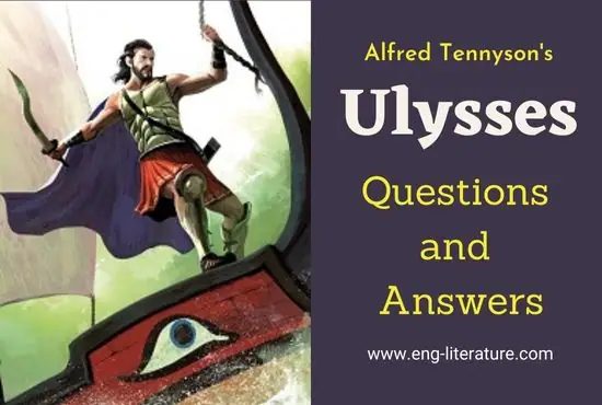 Ulysses by Alfred Tennyson | Questions and Answers