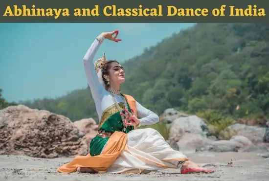Different Abhinaya and Classical Dance of India