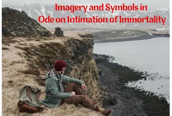 Imagery and Symbols in Ode on Intimations of Immortality
