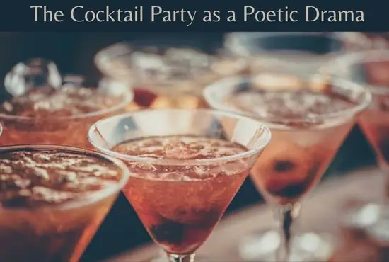 The Cocktail Party as a Poetic Drama